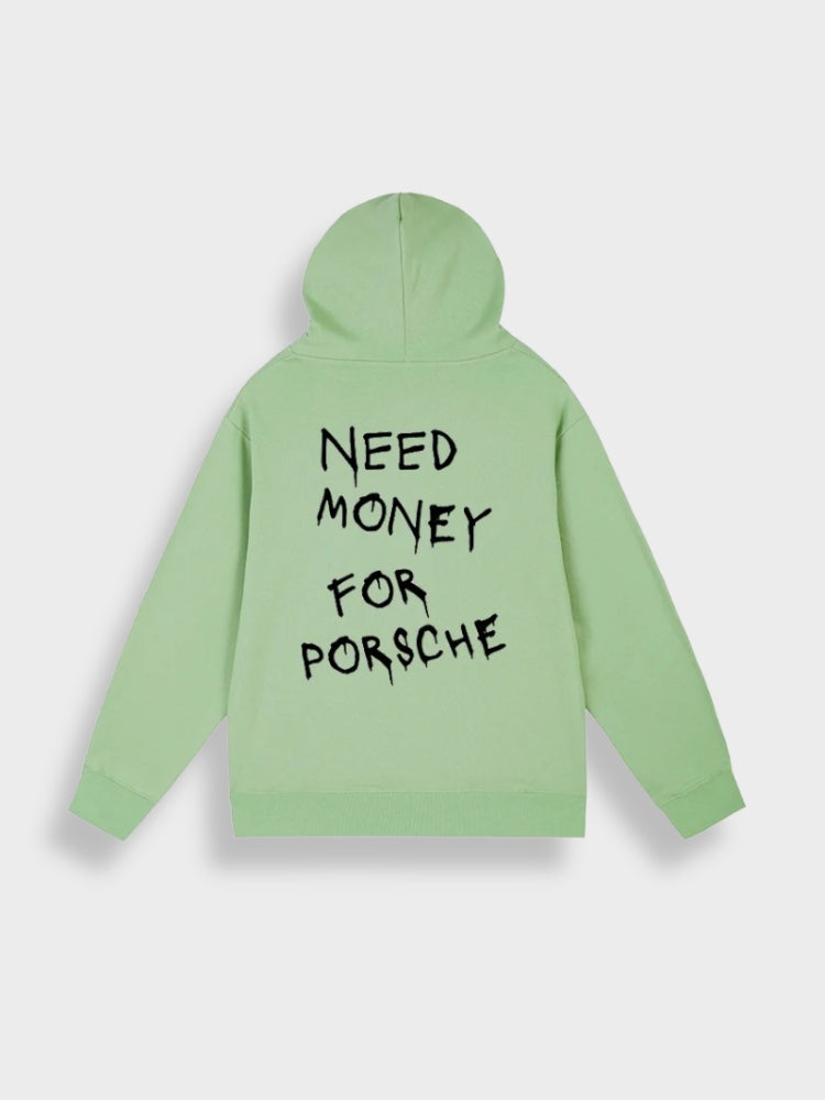 Need Money for Porsche Hoodie Unisex